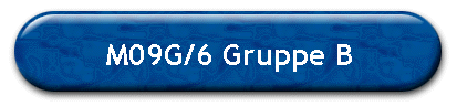 M09G/6 Gruppe B