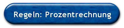 Regeln: Prozentrechnung